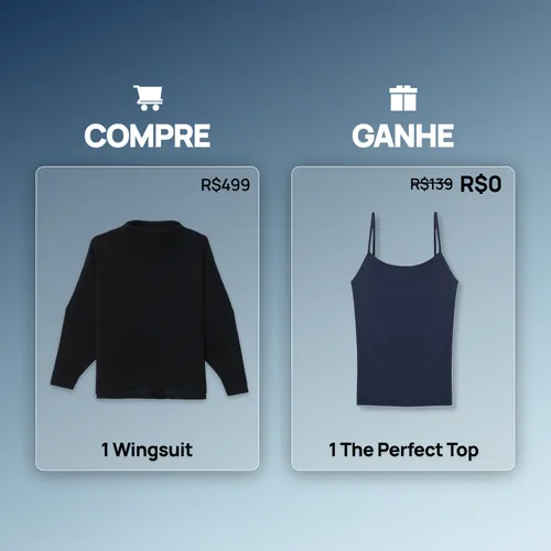 Compre 1 Casaco Wingsuit e Ganhe 1 The Perfect Top