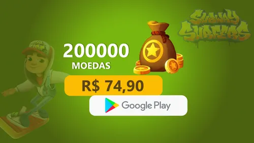 Subway Surfers - 200.000 Moedas com Google Play