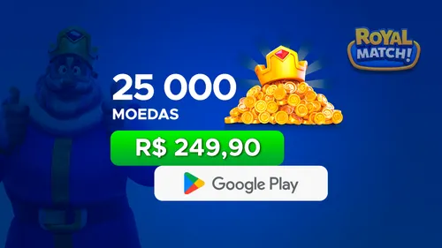 Royal Match! - 25.000 Moedas com Google Play