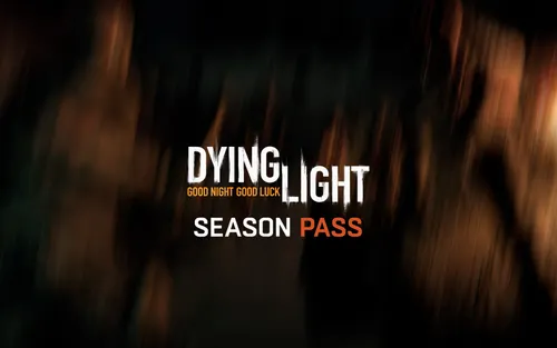 Dying Light - Season Pass