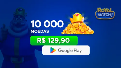 Royal Match! - 10.000 Moedas com Google Play