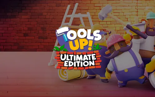 Tools Up! Ultimate Edition