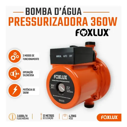Bomba Pressurizadora Foxlux 127V 360W Fluxostato Automático