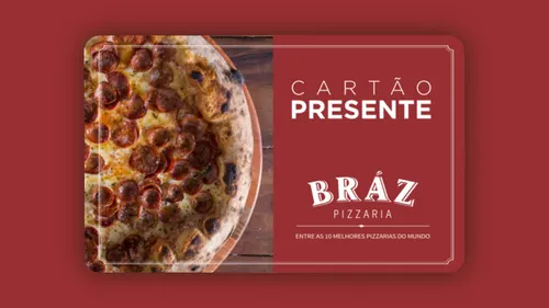 Gift Card Bráz Pizzaria - R$100