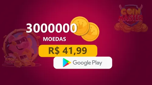 Coin Master - 3.000.000 Moedas com Google Play